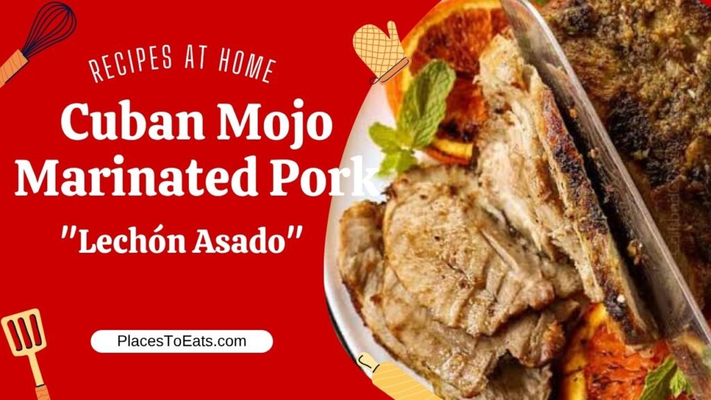 Cuban Mojo Marinated Pork (Lechón Asado)