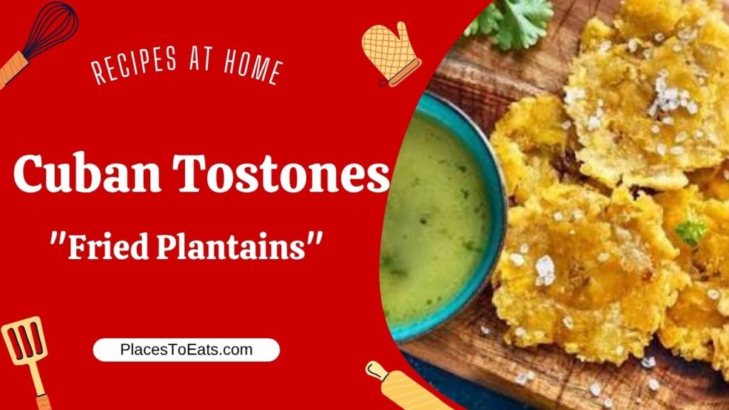 Cuban Tostones (Fried Plantains)