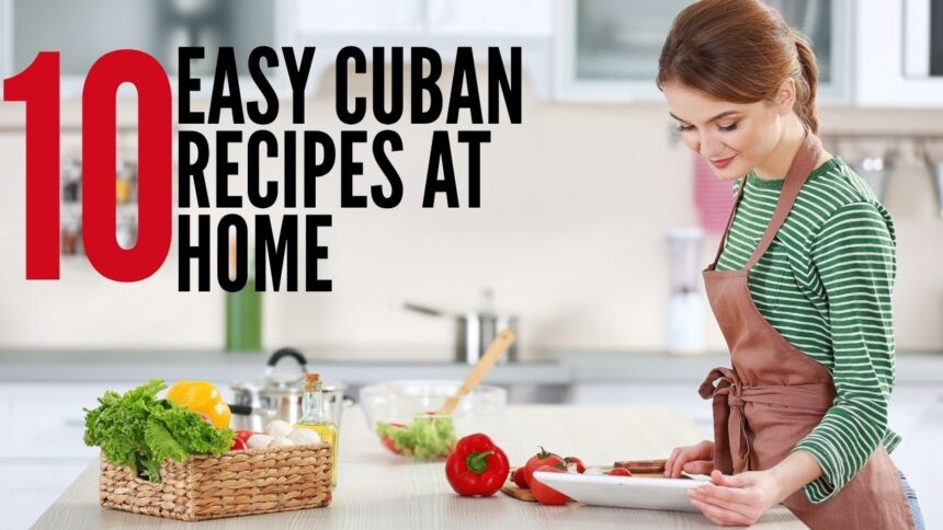 easy-cuban-recipes-at-home